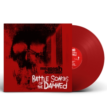 Mr. Irish Bastard - Battle Songs Of The Damned - Limited LP